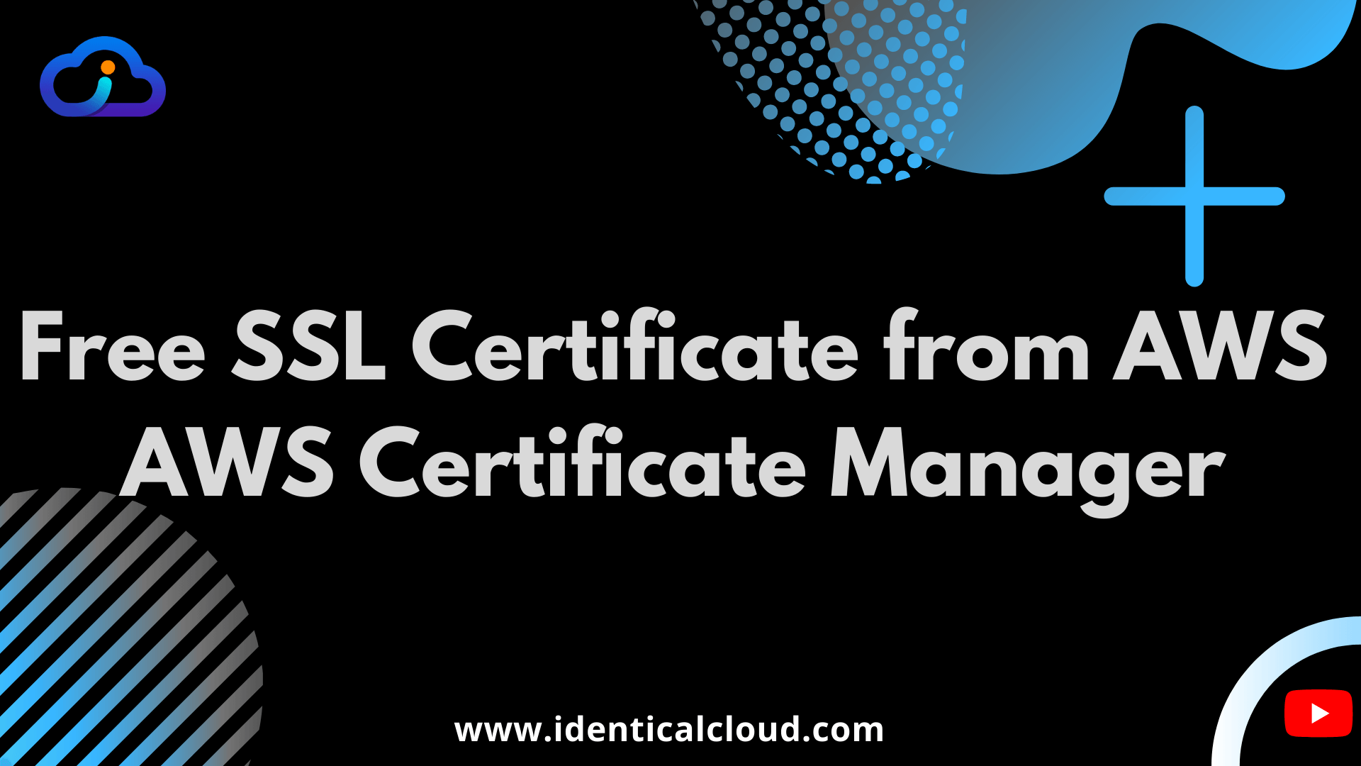 Free SSL Certificate from AWS | AWS Certificate Manager