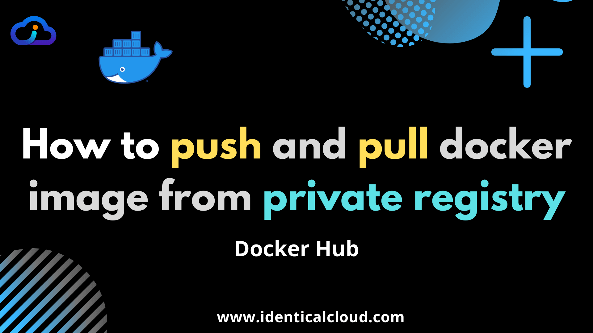 How to push and pull private docker images on Docker Hub