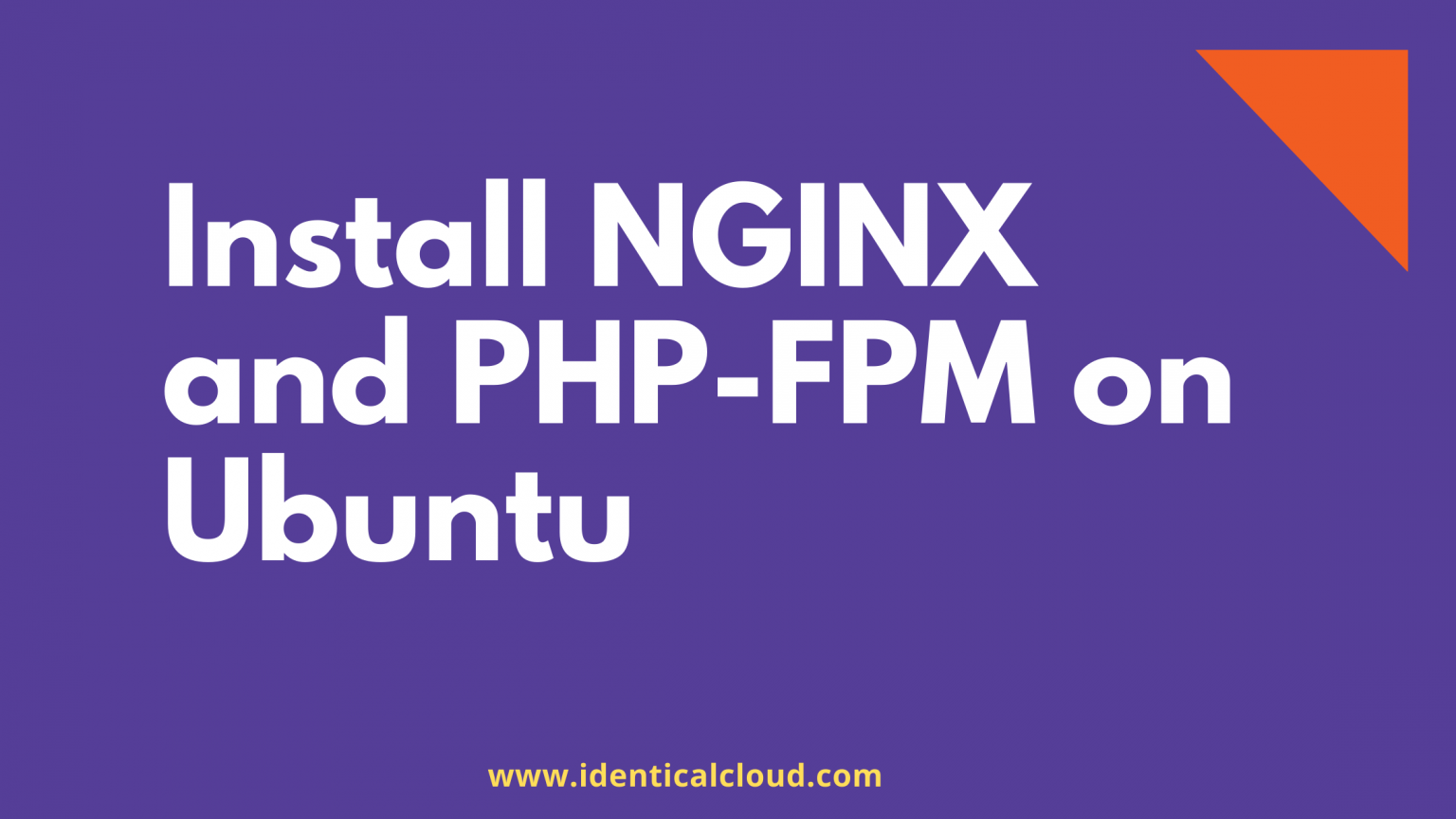 install-nginx-and-php-fpm-on-ubuntu-identical-cloud