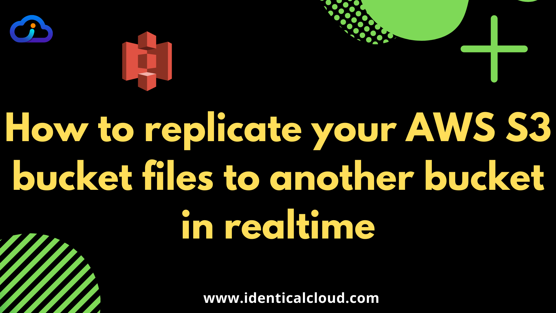 how-to-replicate-your-aws-s3-bucket-files-to-another-bucket-in-realtime