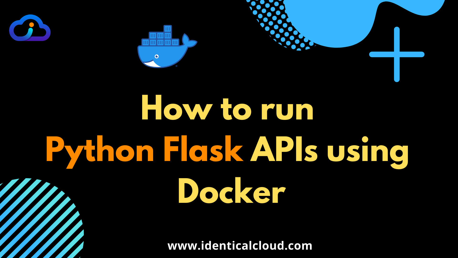 how to run python flask APIs using Docker - IdenticalCloud