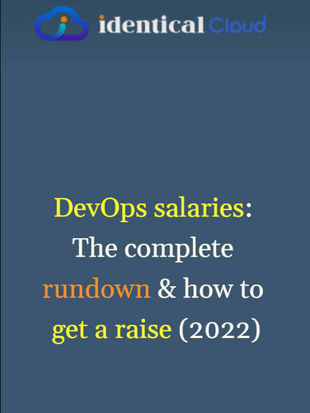 devops-salaries-the-complete-rundown-how-to-get-a-raise-2022-23