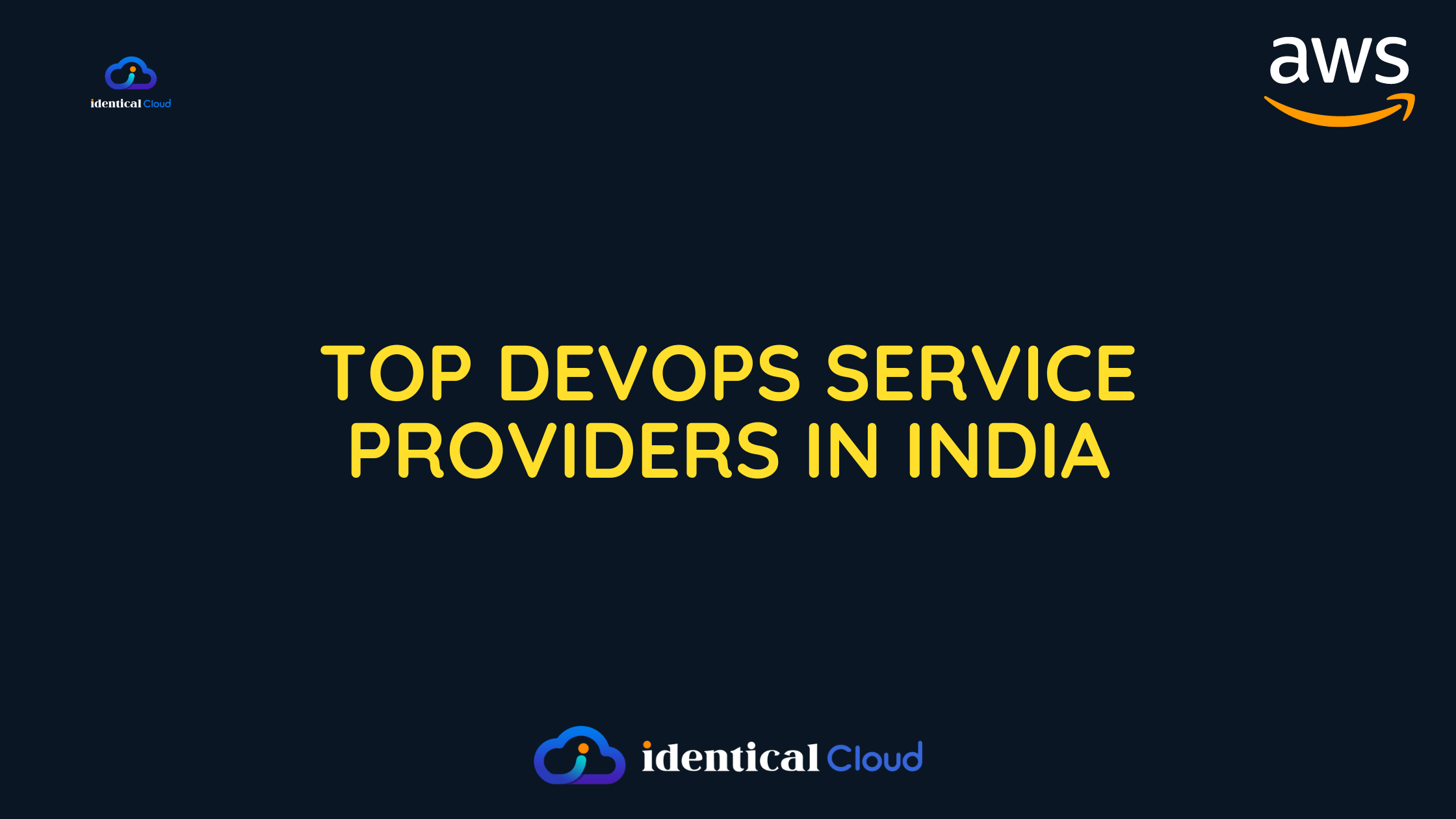 Top DevOps service providers in India - identicalcloud.com