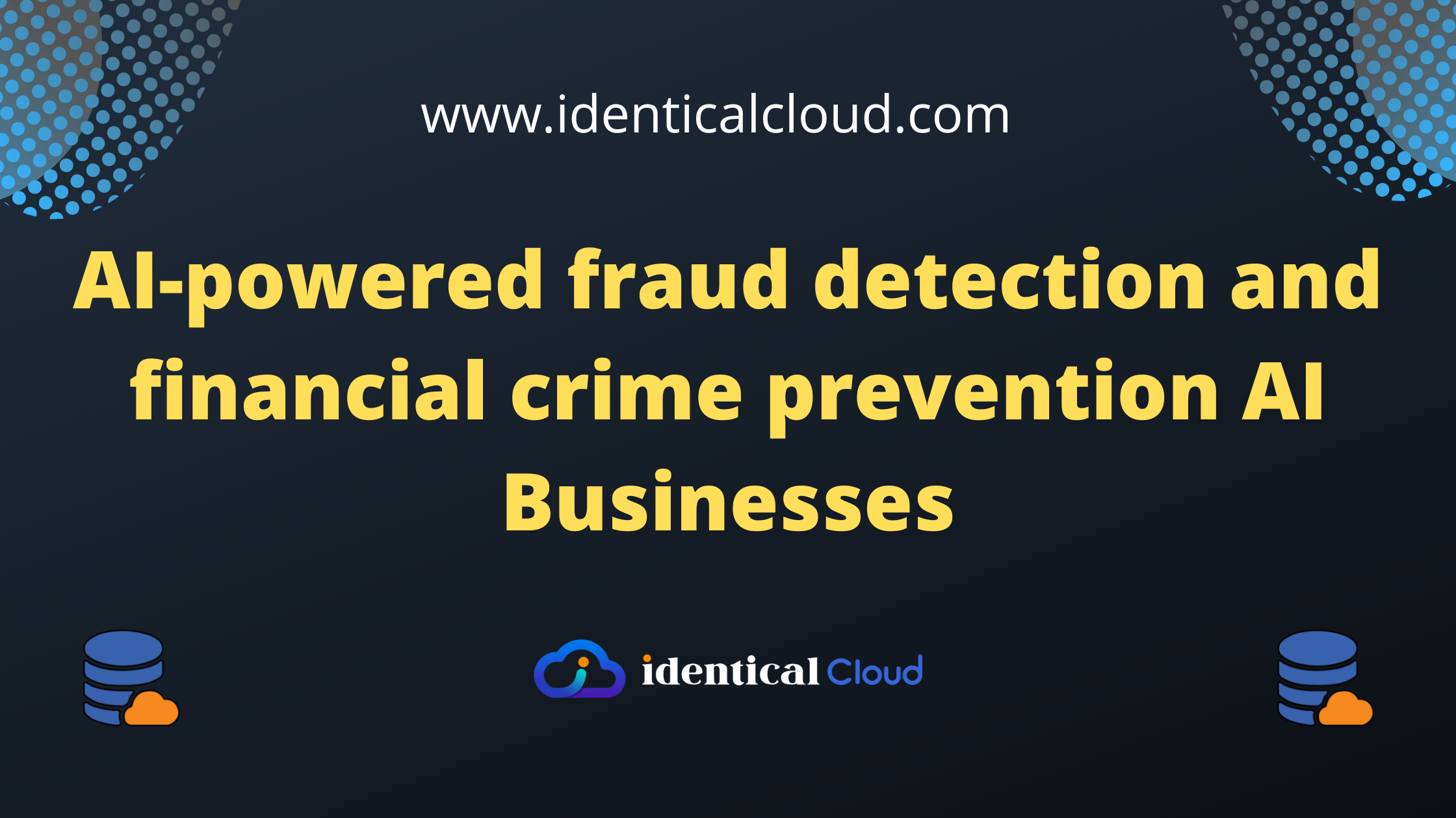 AI-powered fraud detection and financial crime prevention AI Businesses