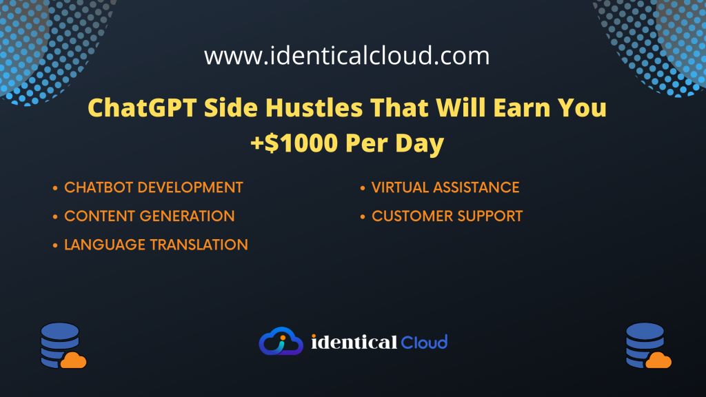 ChatGPT Side Hustles That Will Earn You +$1000 Per Day - identicalcloud.com