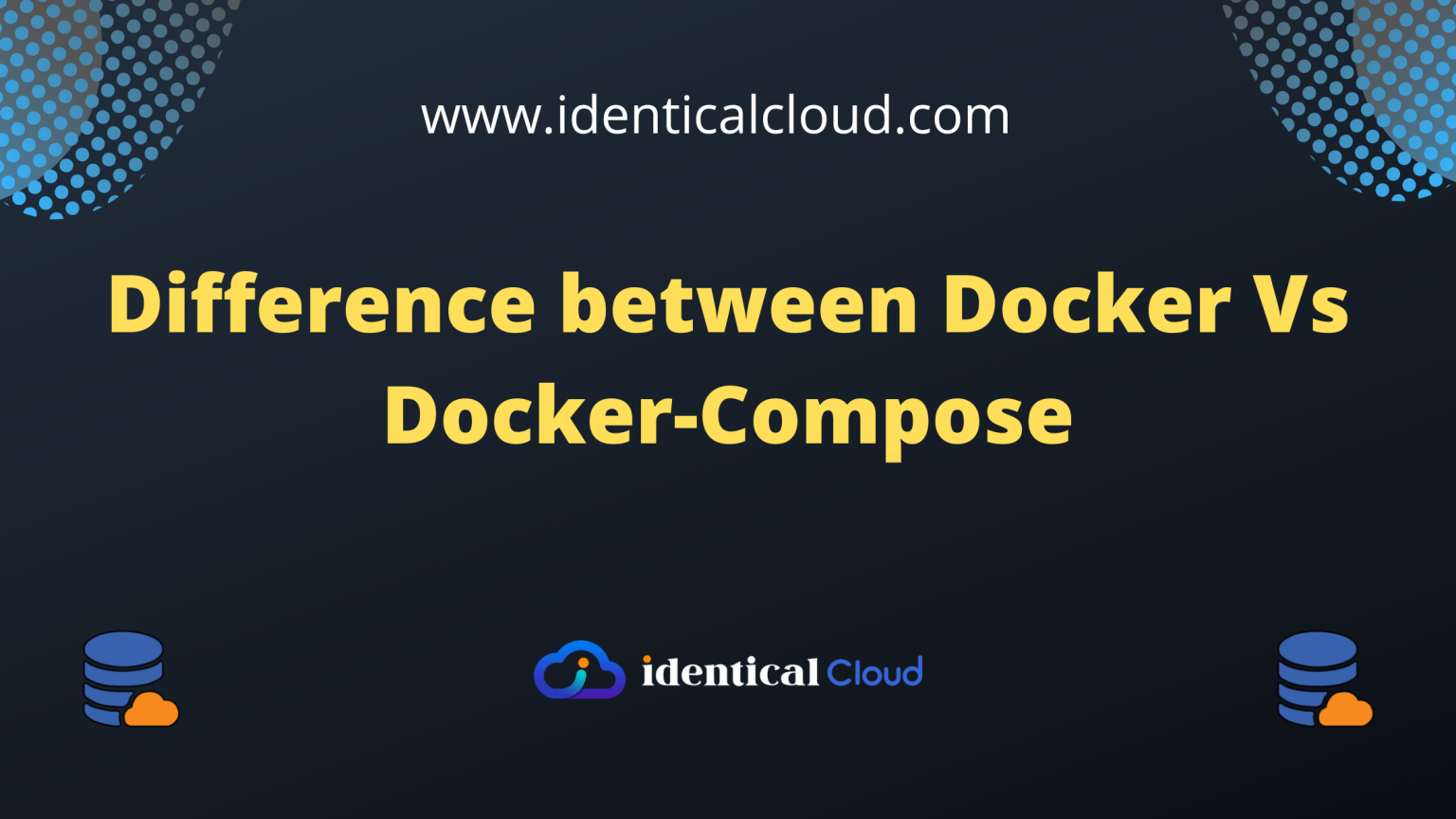 Difference Between Docker Vs Docker-Compose - Ishita Shah - Uni Cards ...