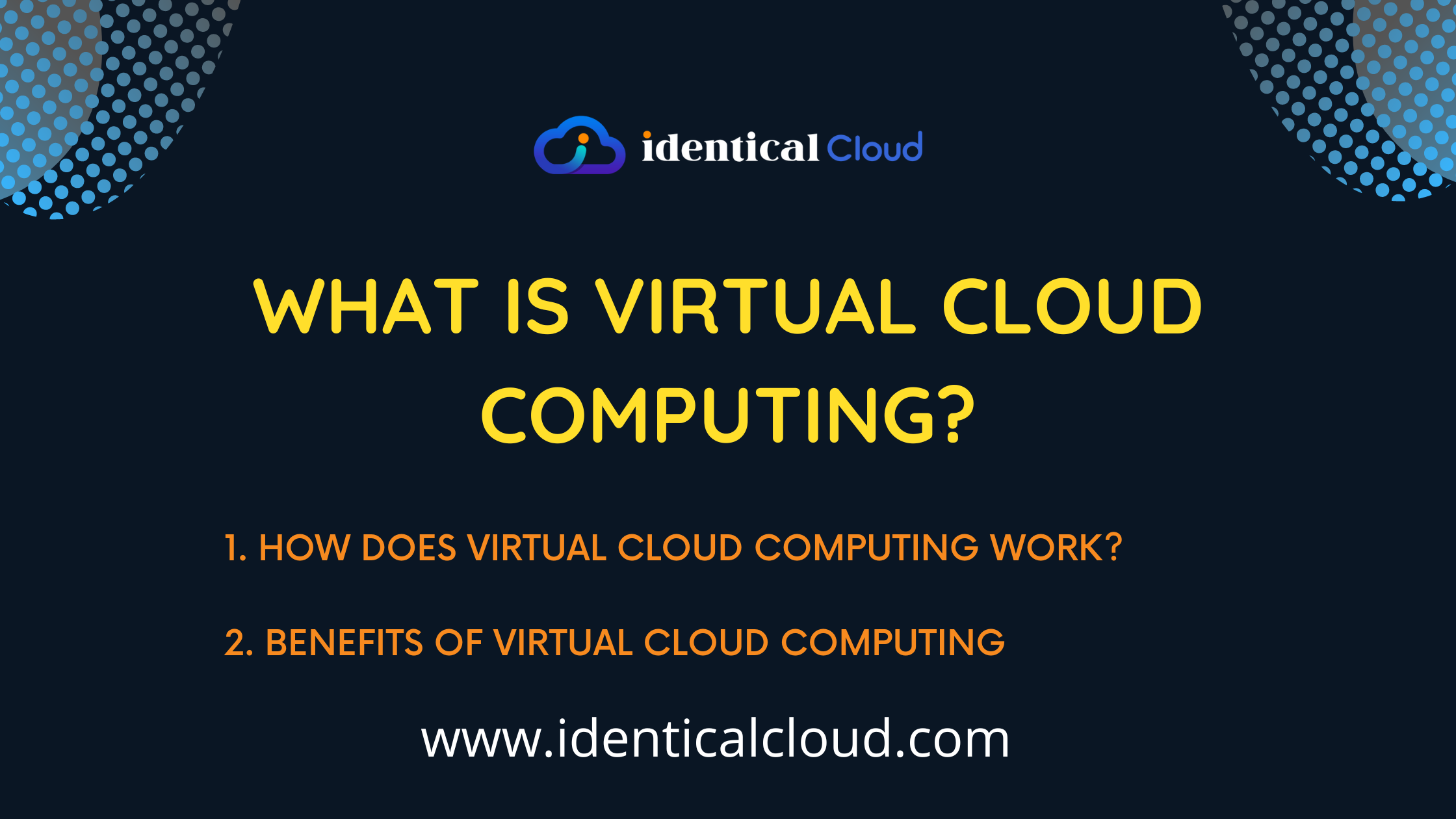 What is Virtual Cloud Computing? - identicalcloud.com
