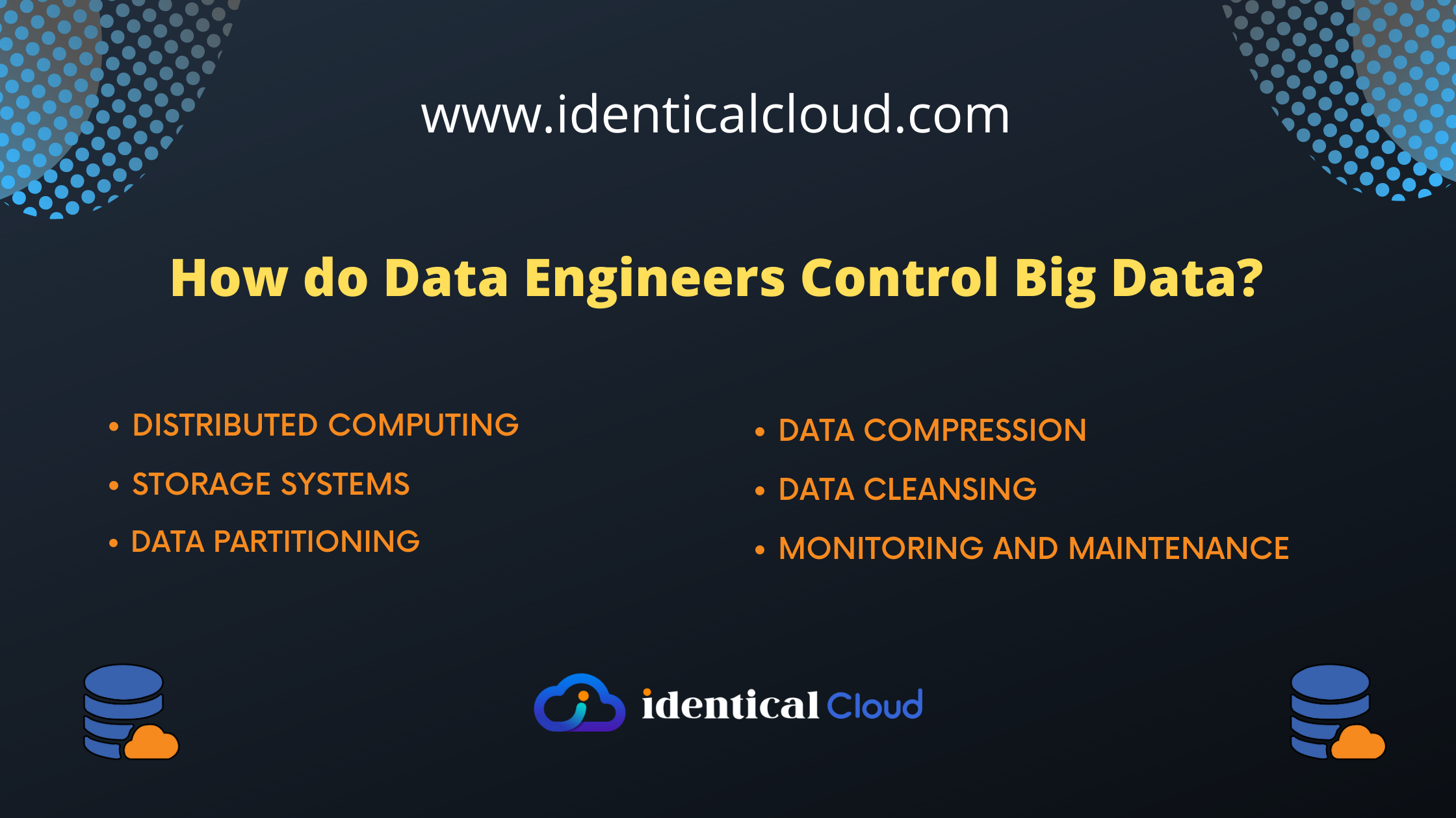 How do Data Engineers Control Big Data? - identicalcloud.com