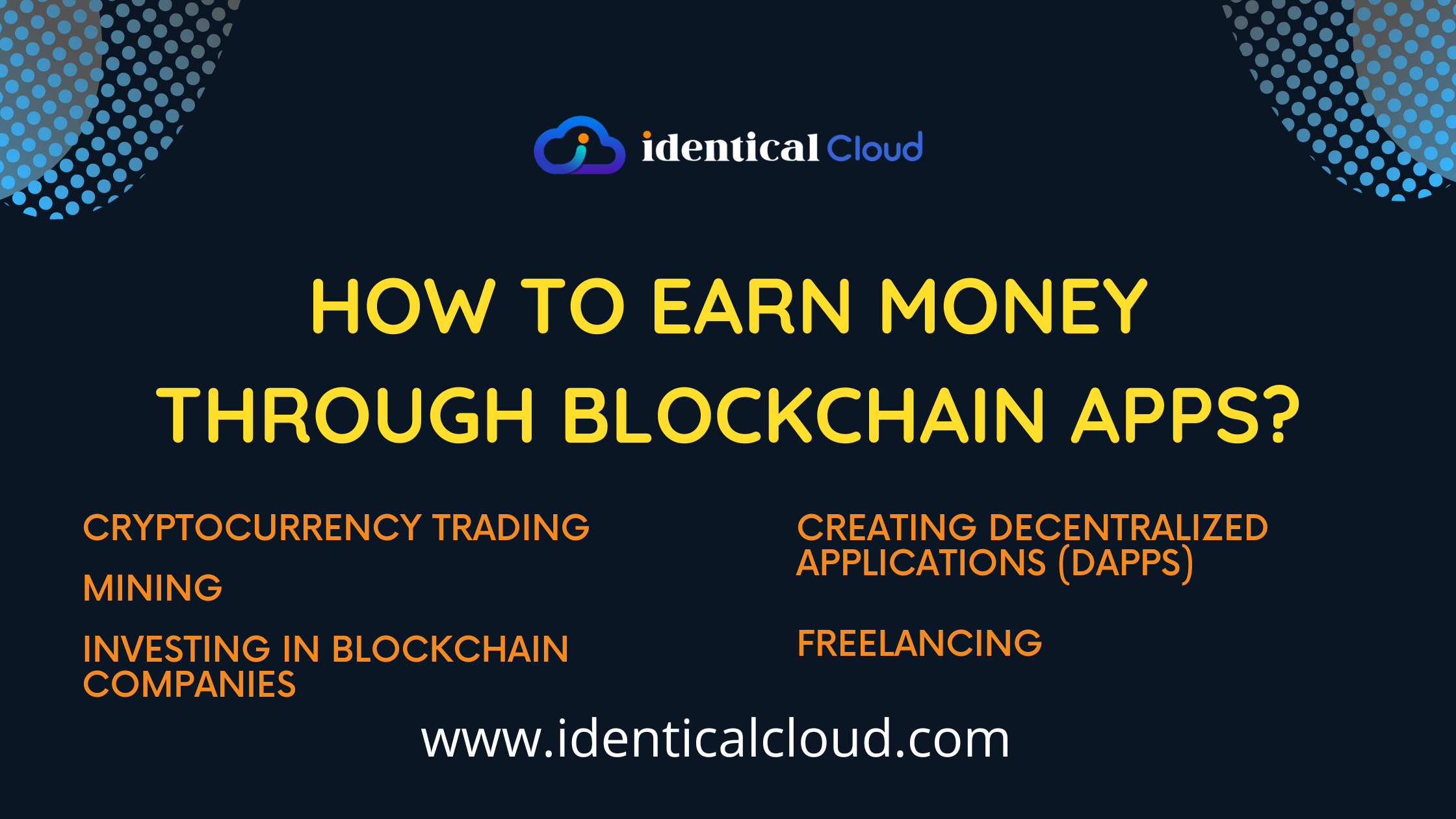 How to Earn Money through Blockchain Apps? - identicalcloud.com