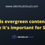 What is evergreen content and why it's important for SEO