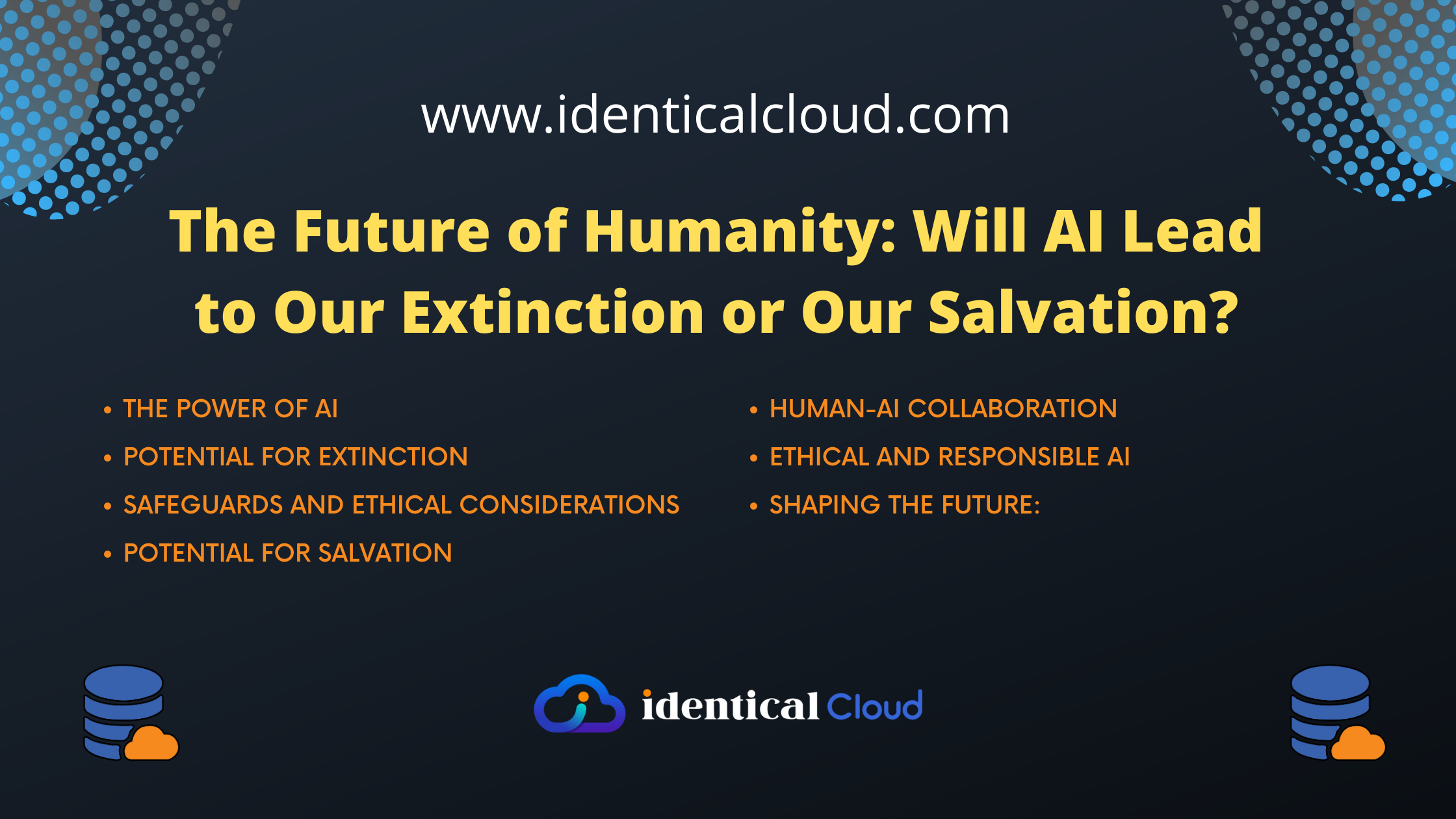 The Future of Humanity: Will AI Lead to Our Extinction or Our Salvation? - identicalcloud.com
