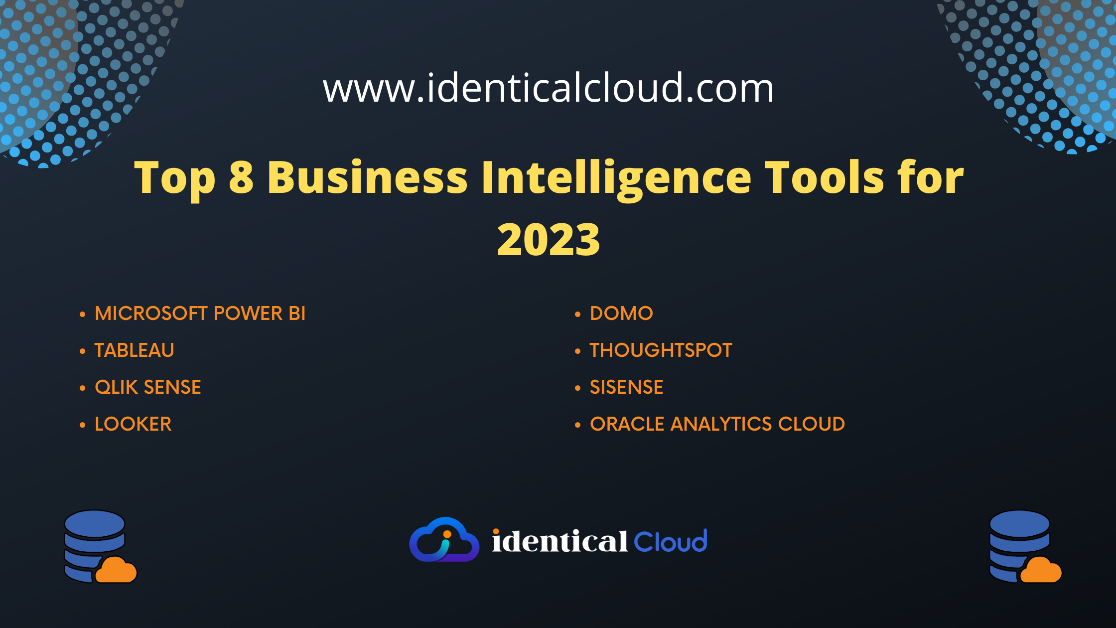Top 8 Business Intelligence Tools for 2023 - identicalcloud.com