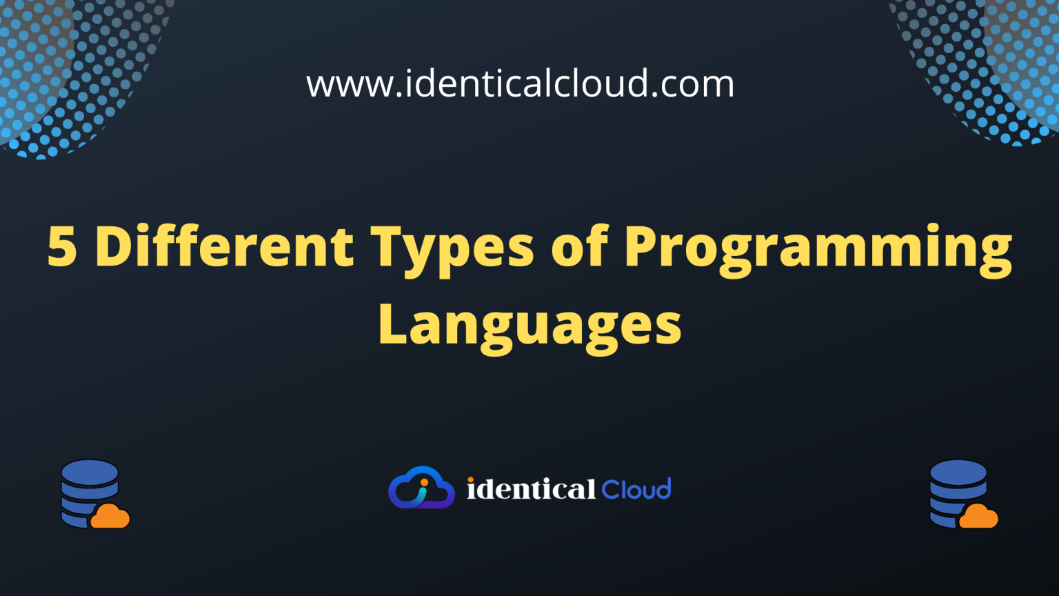 5 Different Types Of Programming Languages - Identical Cloud