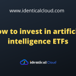 How to invest in artificial intelligence ETFs - identicalcloud.com