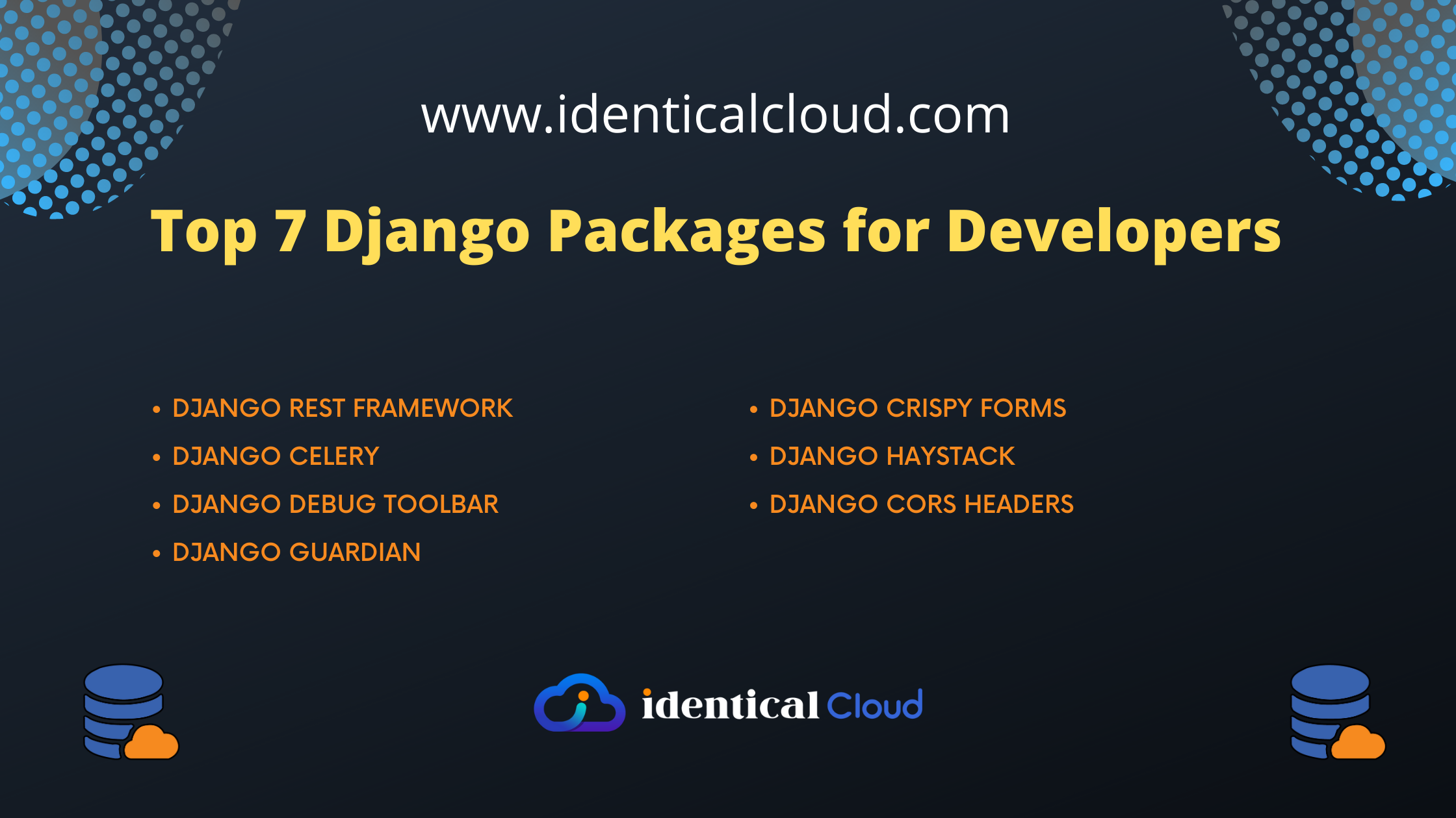 Top 7 Django Packages for Developers - identicalcloud.com
