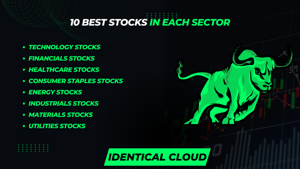 10 Best Stocks in Each Sector - identicalcloud.com