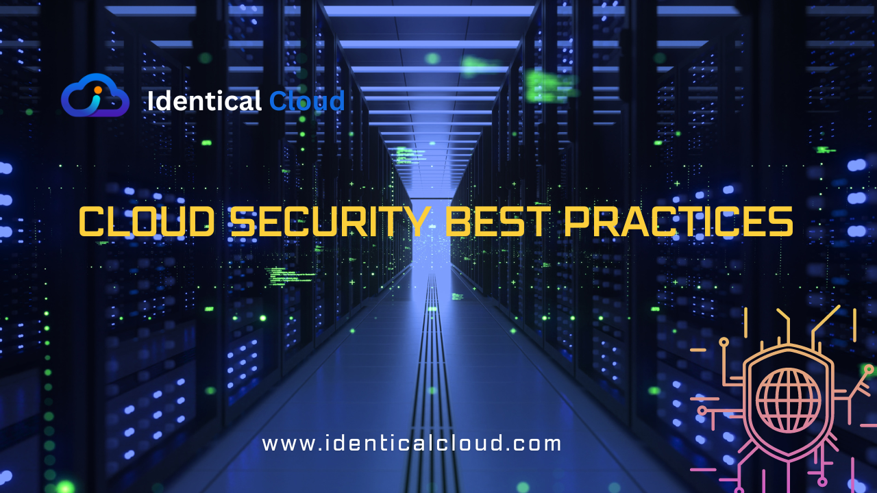Cloud Security Best Practices - identicalcloud.com