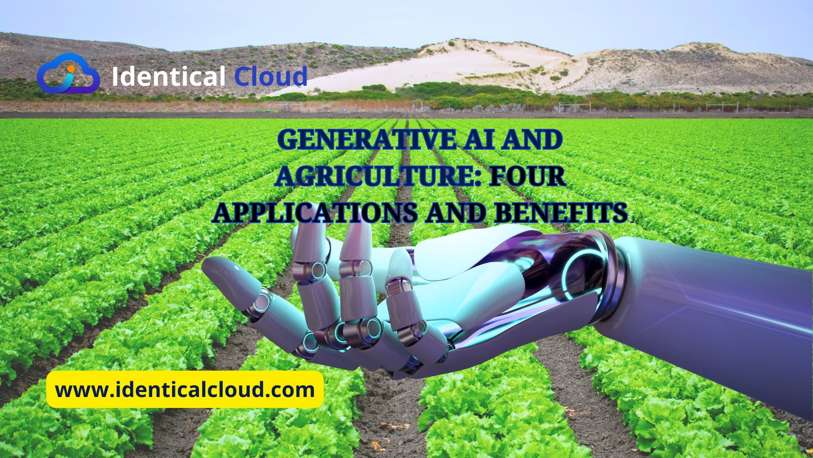 Generative AI and Agriculture: Four Applications and Benefits - identicalcloud.com