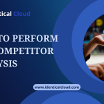 How to Perform SEO Competitor Analysis - identicalcloud.com
