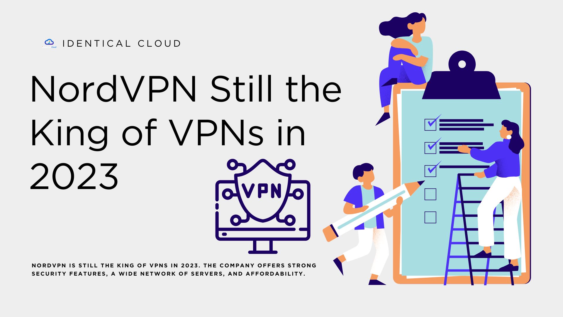 NordVPN Still the King of VPNs in 2023 - identicalcloud.com
