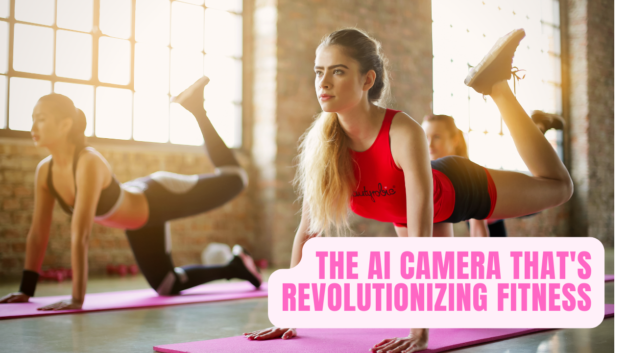 The AI Camera That's Revolutionizing Fitness - identicalcloud.com