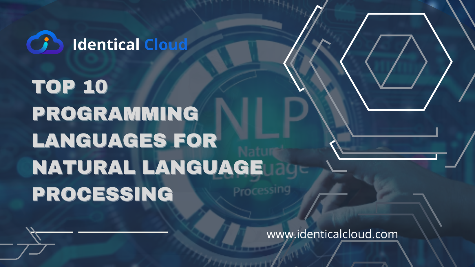 Top 10 Programming Languages for Natural Language Processing - identicalcloud.com