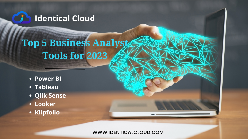 Top 5 Business Analyst Tools For 2023 Identicalcloud.com  1024x577 
