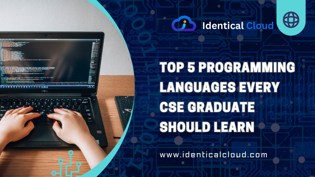 Top 5 Programming Languages Every Cse Graduate Should Learn Identical Cloud 3133