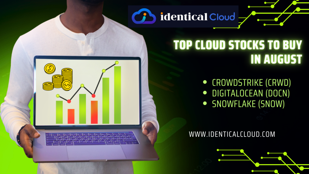 Top Cloud Stocks to Buy in August identical Cloud