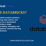 What is Databricks? - identicalcloud.com