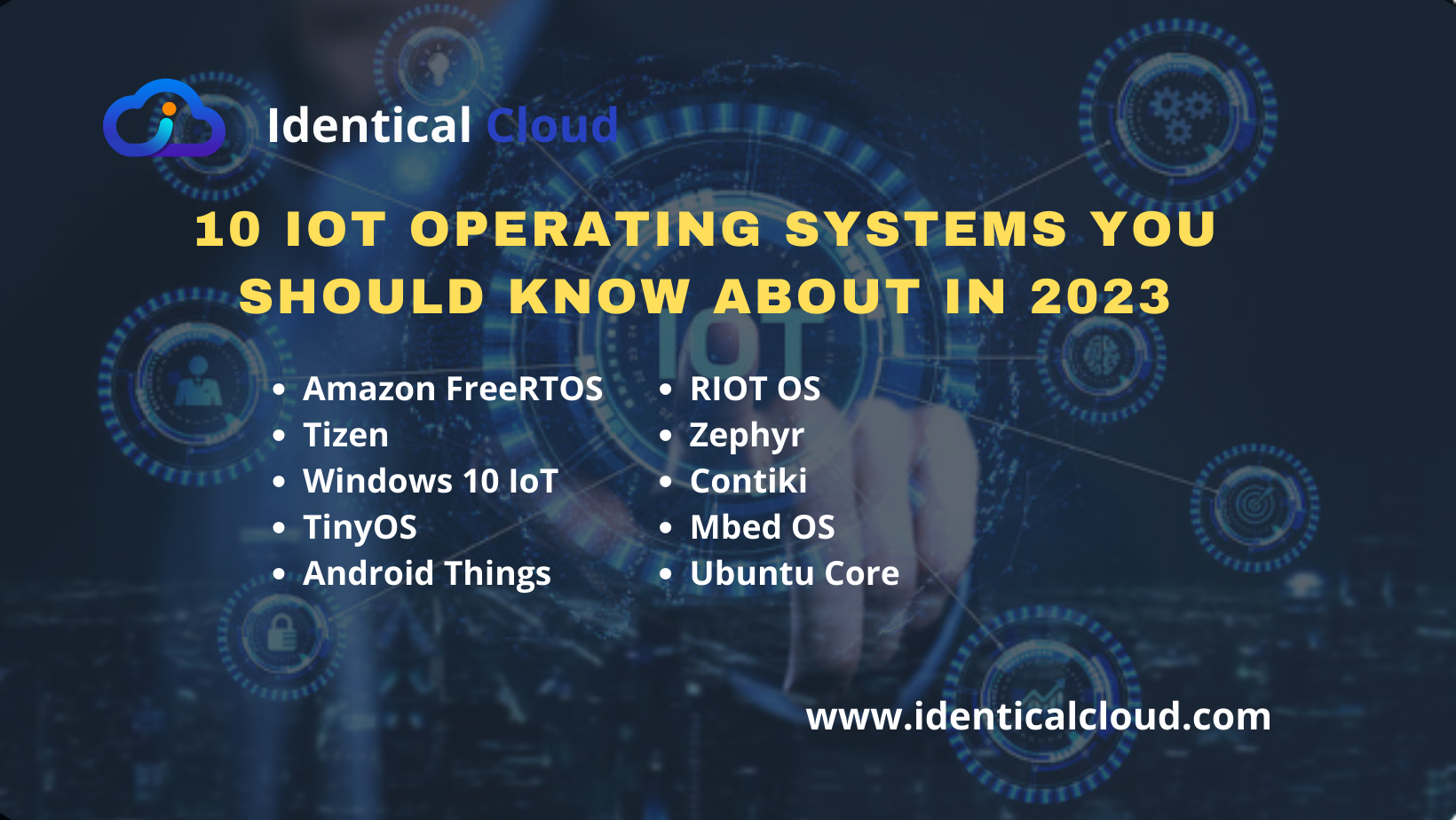 10 IoT Operating Systems You Should Know About in 2023 - identicalcloud.com