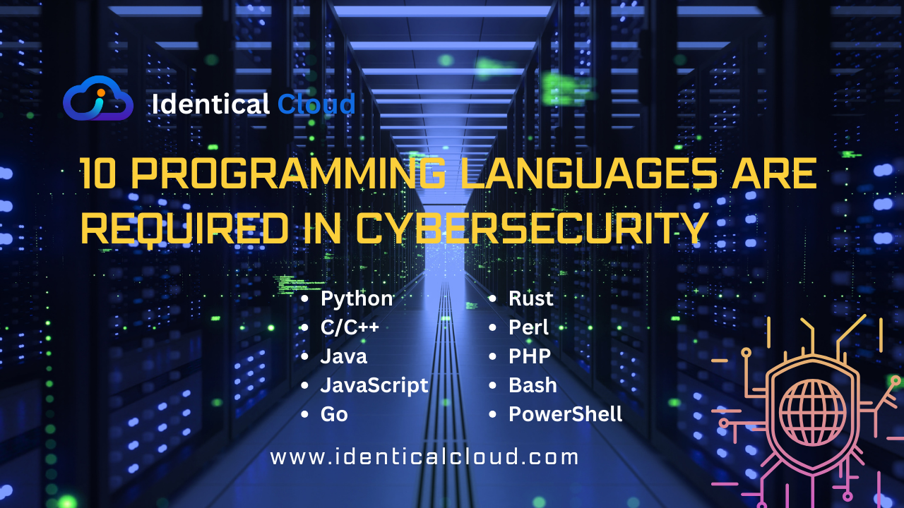 10 Programming languages are required in CyberSecurity - identicalcloud.com