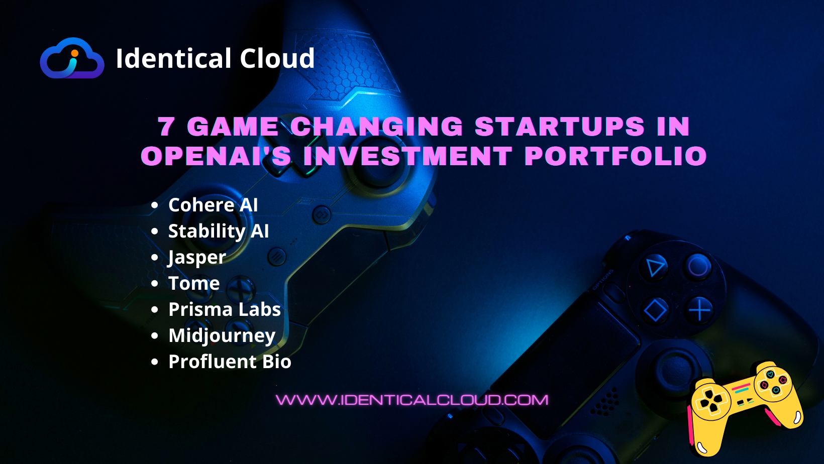 7 Game changing startups in OpenAI's Investment Portfolio - identicalcloud.com