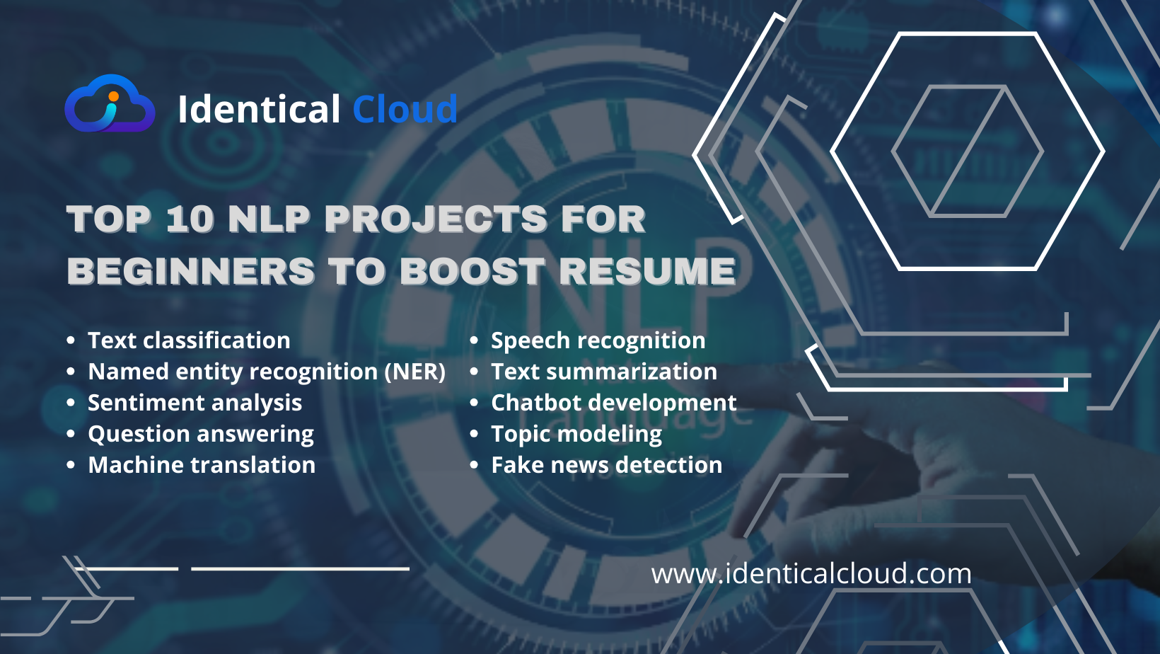 Top 10 NLP Projects For beginners to Boost Resume - identicalcloud.com