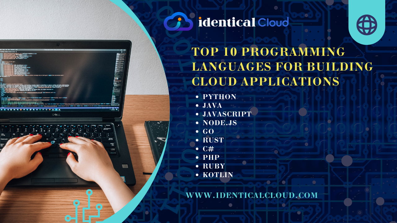 Top 10 Programming Languages for Building Cloud Applications - www.identicalcloud.com