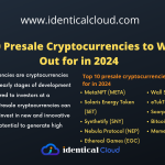 Top 10 Presale Cryptocurrencies to Watch Out for in 2024 - identicalcloud.com