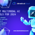 5 Best Multimodal AI Tools for 2024 - www.identicalcloud.com