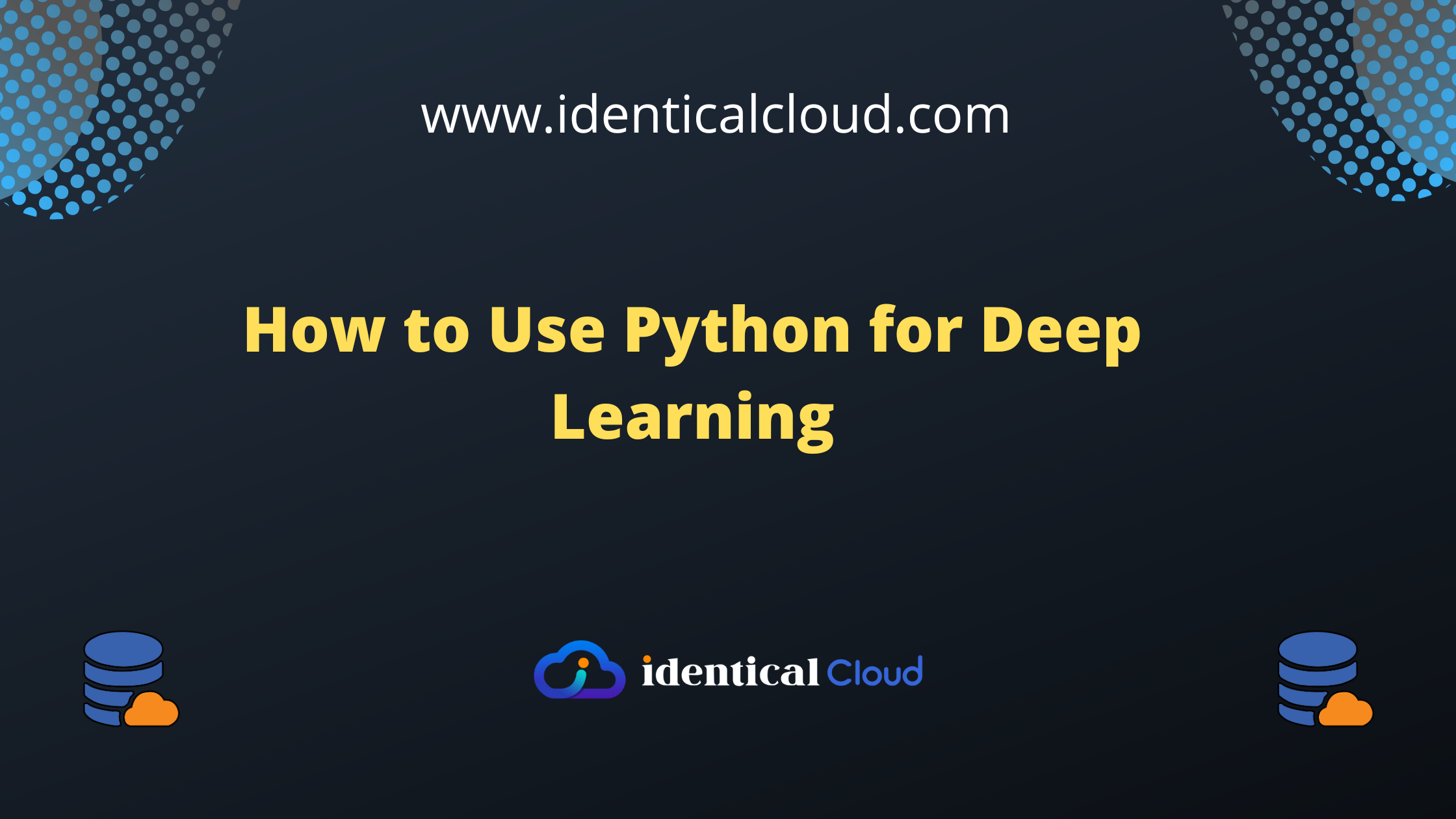 How to Use Python for Deep Learning