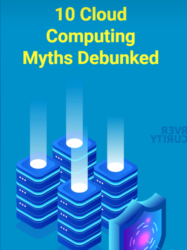 10 Cloud Computing Myths Debunked
